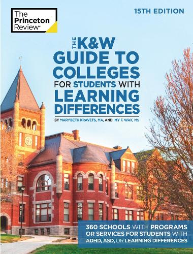 [object Object] «The K and W Guide to Colleges for Students with Learning Differences: 325+ Schools with Programs or Services for Students with ADHD, ASD, or Learning Differences», автор Princeton Review - фото №1