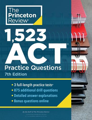 [object Object] «1,523 ACT Practice Questions: Extra Drills and Prep for an Excellent Score», автор Princeton Review - фото №1