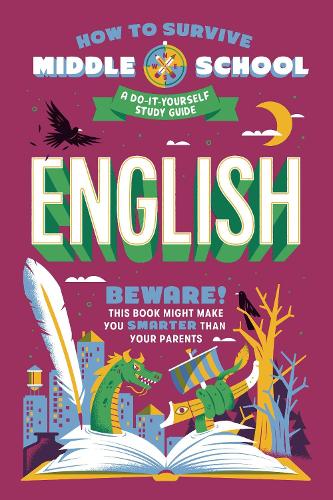 Паперова книга «How to Survive Middle School: English: A Do-It-Yourself Study Guide», авторів Ден Такер, Ніна Чіатто - фото №1