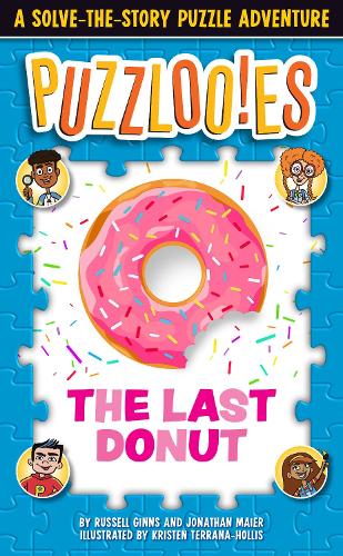 Паперова книга «Puzzloonies! The Last Donut: A Solve-the-Story Puzzle Adventure », автор Рассел Гіннс - фото №1
