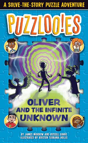 Бумажная книга «Puzzlooies! Oliver and the Infinite Unknown: A Solve-the-Story Puzzle Adventure», автор Рассел Гиннс - фото №1