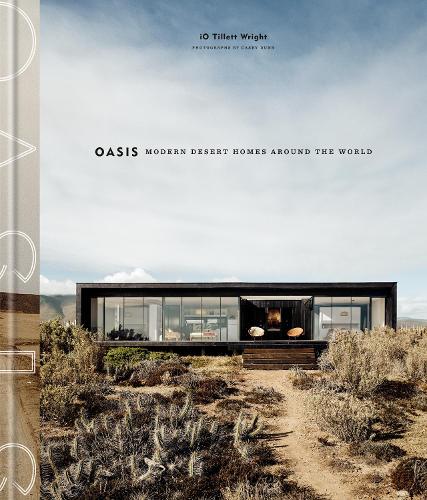 Бумажная книга «Oasis: Modern Desert Homes Around the World», автор iO Tillett Wright - фото №1