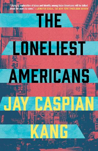 Бумажная книга «The Loneliest Americans», автор Джей Каспиан Канг - фото №1