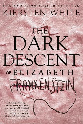 Паперова книга «The Dark Descent of Elizabeth Frankenstein», автор Кірстен Уайт - фото №1