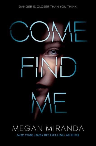 [object Object] «Come Find Me», автор Меган Миранда - фото №1
