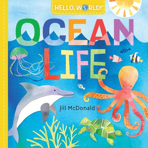 Бумажная книга «Hello, World! Ocean Life», автор Джилл Макдональд - фото №1