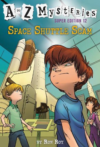 [object Object] «A to Z Mysteries Super Edition #12: Space Shuttle Scam», авторов Джон Стивен Гурни, Рон Рой - фото №1