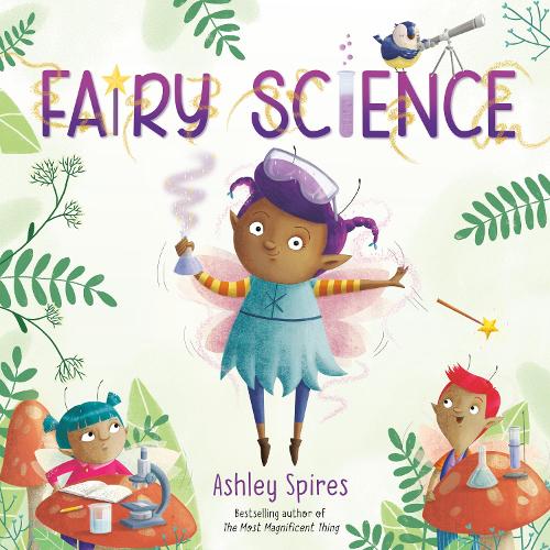 Бумажная книга «Fairy Science», автор Эшли Спайрс - фото №1