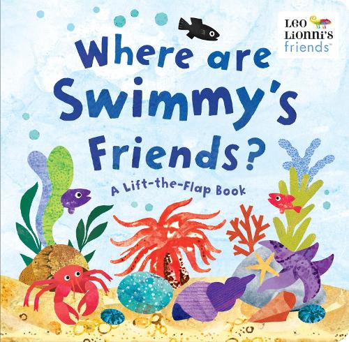 Бумажная книга «Where Are Swimmy's Friends?: A Lift-the-Flap Book », автор Лео Лионни - фото №1