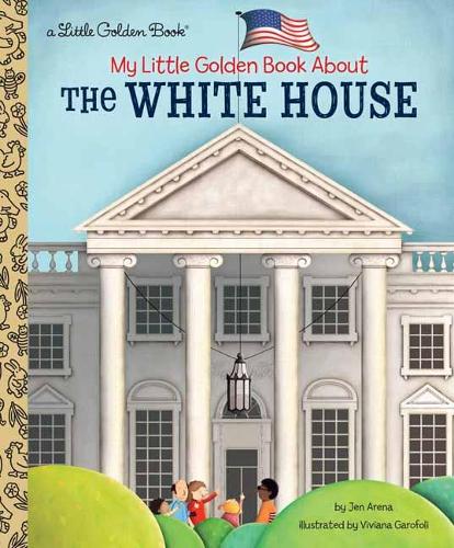Бумажная книга «My Little Golden Book About The White House», автор Джен Арена - фото №1