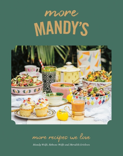 Бумажная книга «More Mandy's: More Recipes We Love», авторов Мэнди Вулф, Ребекка Вулф - фото №1