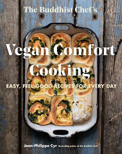 Бумажная книга «The Buddhist Chef's Vegan Comfort Cooking: Easy, Feel-Good Recipes for Every Day», автор Жан-Филипп Сир - фото №1