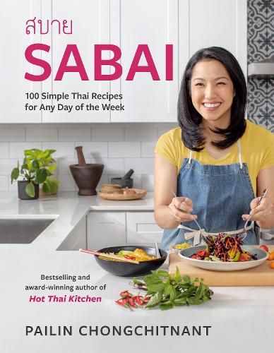 Бумажная книга «Sabai: 100 Simple Thai Recipes for Any Day of the Week», автор Пайлин Чонгчитнант - фото №1