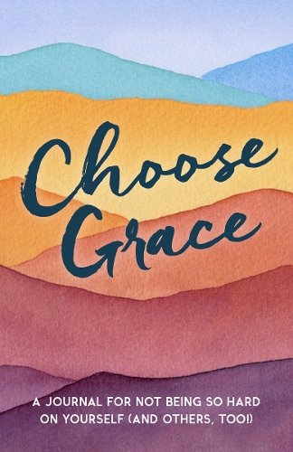 Паперова книга «Choose Grace: A Journal for Not Being So Hard on Yourself (and Others, Too!)», автор Л. Дж. Тракосас - фото №1