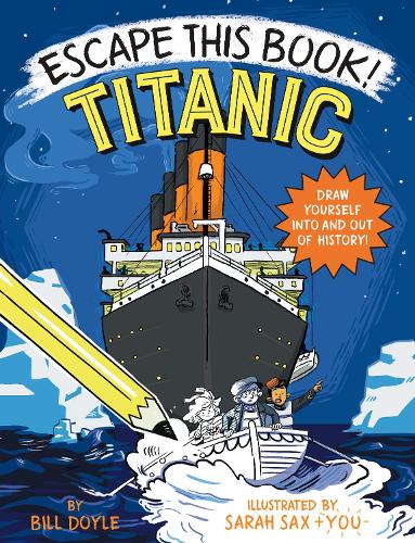 Паперова книга «Escape This Book! Titanic», авторів Білл Дойл, Сара Сакс - фото №1