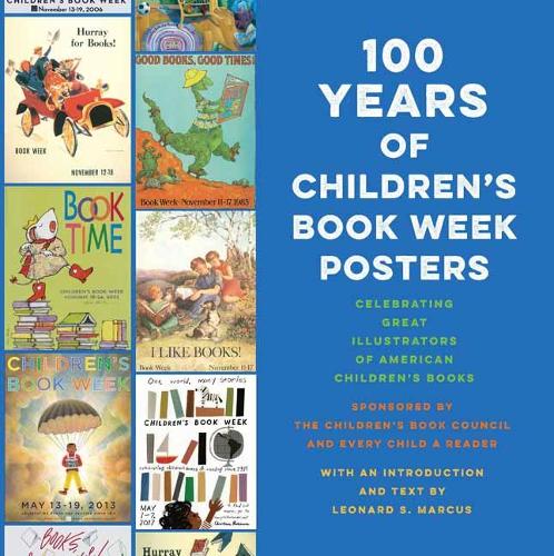 Бумажная книга «100 Years of Children's Book Week Posters», автор Леонард С. Маркус - фото №1