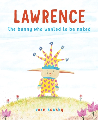 Бумажная книга «Lawrence: The Bunny Who Wanted to Be Naked», автор Верн Коуски - фото №1