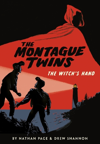 Бумажная книга «Montague Twins: The Witch's Hand: (A Graphic Novel)», авторов Дрю Шеннон, Натан Пейдж - фото №1