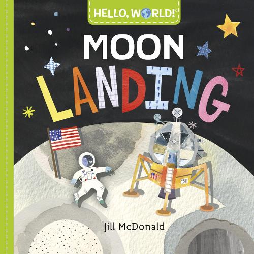 Бумажная книга «Hello, World! Moon Landing», автор Джилл Макдональд - фото №1