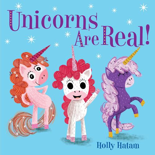 Паперова книга «Unicorns Are Real!», автор Холлі Хатам - фото №1