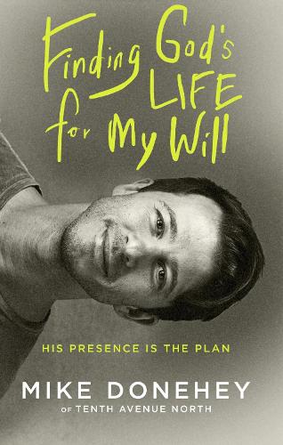 Бумажная книга «Finding God's Life for My Will: How His Presence Becomes the Plan», автор Майкл Донехи - фото №1