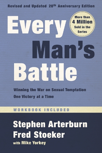 Бумажная книга «Every Man's Battle, Revised and Updated 20th Anniversary Edition: Winning the War on Sexual Temptation One Victory at a Time», авторов Фред Стоукер, Майк Йорки, Стивен Артерберн - фото №1