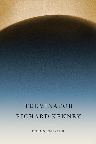Бумажная книга «Terminator: Poems, 2008-2018», автор Ричард Кенни - фото №1