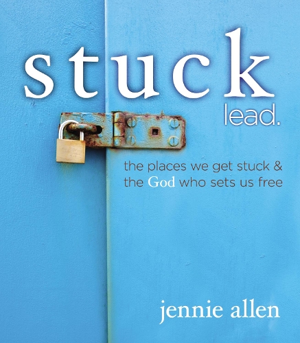 Паперова книга «Stuck Leader's Guide: The Places We get Stuck and the God Who Sets Us Free», автор Дженні Аллен - фото №1