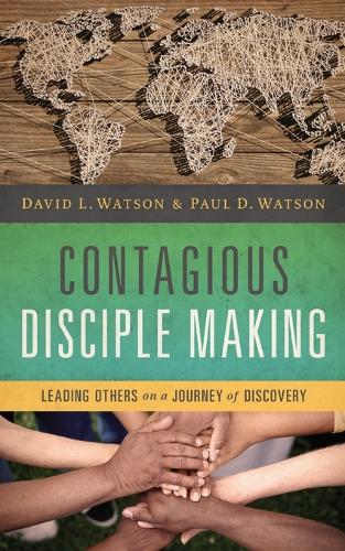Бумажная книга «Contagious Disciple Making: Leading Others on a Journey of Discovery», авторов Дэвид Уотсон, Пол Уотсон - фото №1