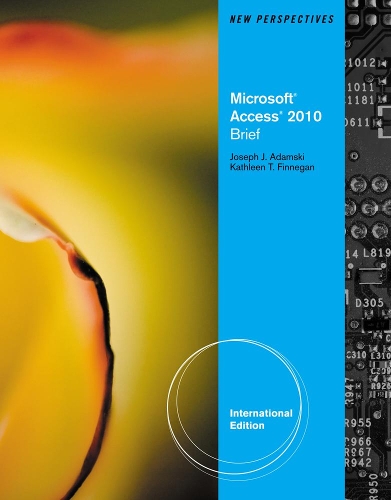 Бумажная книга «New Perspectives on Microsoft� Access 2010, Brief International Edition», авторов Джозеф Адамски, Кэти Финнеган - фото №1