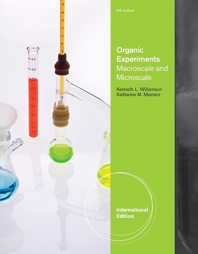 Бумажная книга «Organic Experiments: Macroscale and Microscale, International Edition», авторов Кэтрин Мастерс, Кеннет Уильямсон - фото №1
