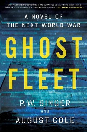 Бумажная книга «Ghost Fleet: A Novel of the Next World War», автор П. В. Сингер - фото №1