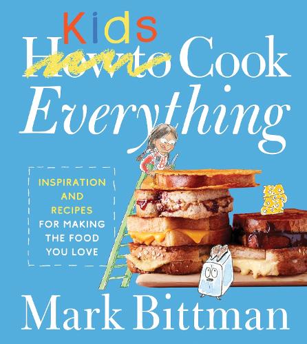 Паперова книга «How To Cook Everything Kids», автор Марк Біттман - фото №1