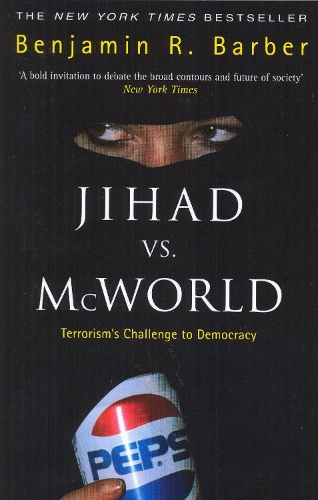 Паперова книга «Jihad Vs McWorld», автор Бенджамін Р. Барбер - фото №1