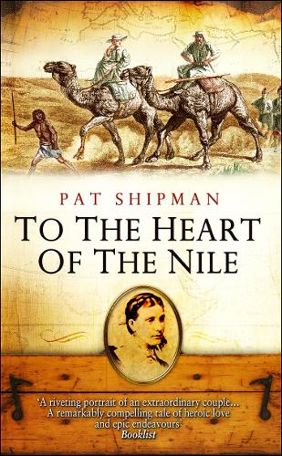 Бумажная книга «To The Heart Of The Nile», автор Пэт Шипман - фото №1