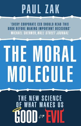 Бумажная книга «The Moral Molecule: the new science of what makes us good or evil», автор Пол Дж. Зак - фото №1