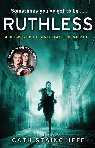 Бумажная книга «Ruthless (Scott & Bailey 3)», автор Кэт Стейнклифф - фото №1