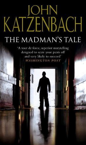 Бумажная книга «The Madman's Tale», автор Джон Катценбах - фото №1