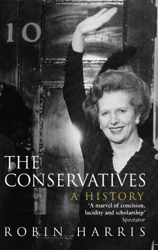 Бумажная книга «The Conservatives - A History», автор Робин Харрис - фото №1