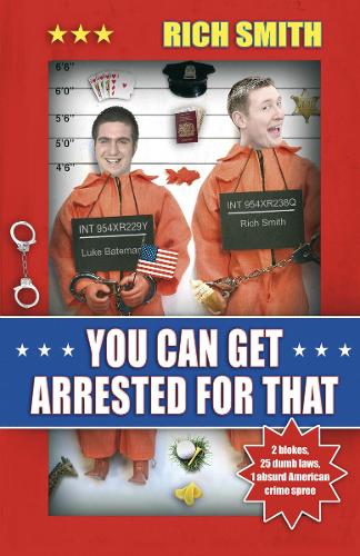 Паперова книга «You Can Get Arrested For That», автор Річ Сміт - фото №1