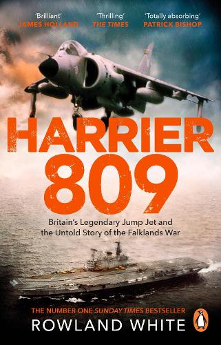 Бумажная книга «Harrier 809: Britain’s Legendary Jump Jet and the Untold Story of the Falklands War», автор Роуланд Уайт - фото №1