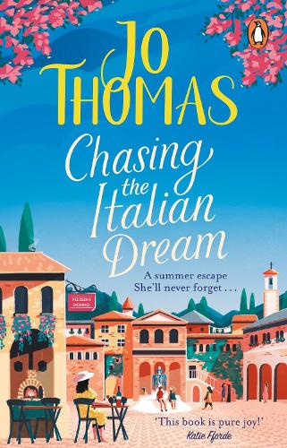 Паперова книга «Chasing the Italian Dream: Escape and unwind with bestselling author Jo Thomas», автор Джо Томас - фото №1