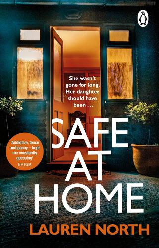Паперова книга «Safe at Home: The gripping, twisty domestic thriller you won’t be able to put down», автор Лорен Норт - фото №1
