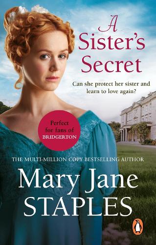 Бумажная книга «A Sister's Secret: A heart-warming and uplifting Regency romance from bestseller Mary Jane Staples», автор Мэри Джейн Стейплз - фото №1
