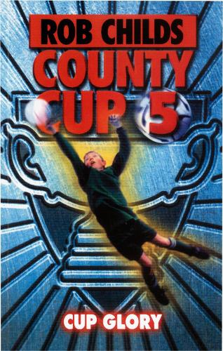 Бумажная книга «County Cup (5): Cup Glory», автор Роб Чайлдс - фото №1