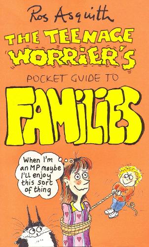 Бумажная книга «Teenage Worrier's Guide To Families», автор Рос Асквит - фото №1