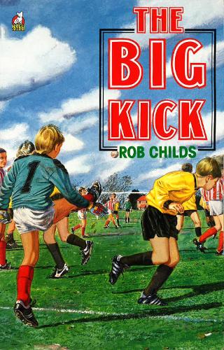 Паперова книга «The Big Kick», автор Роб Чайлдс - фото №1