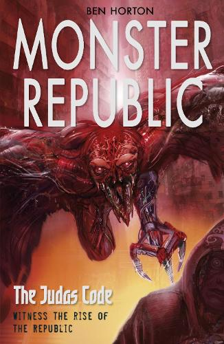 Паперова книга «Monster Republic: The Judas Code», автор Бен Гортон - фото №1