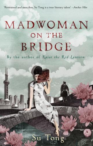 Бумажная книга «Madwoman On The Bridge And Other Stories», автор Су Тун - фото №1
