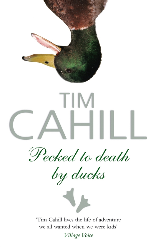 Бумажная книга «Pecked To Death By Ducks», автор Тим Кэхилл - фото №1